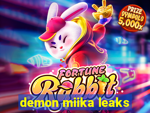 demon miika leaks